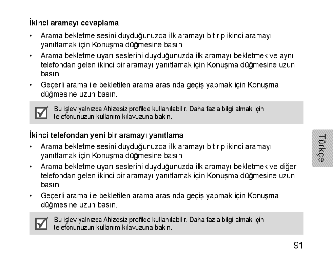 Samsung BHM1100EBEGFOP, BHM1100EBEGXEF manual İkinci aramayı cevaplama, İkinci telefondan yeni bir aramayı yanıtlama 