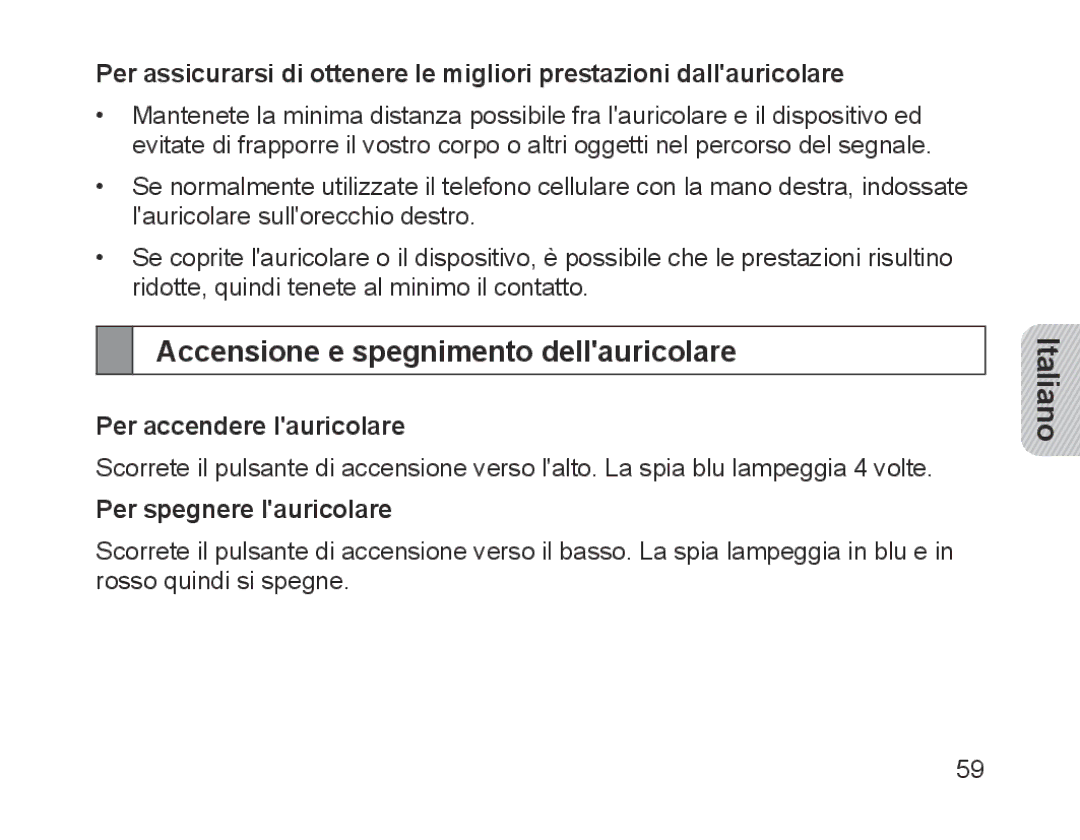 Samsung BHM1200EBRGSER manual Accensione e spegnimento dellauricolare, Per accendere lauricolare, Per spegnere lauricolare 