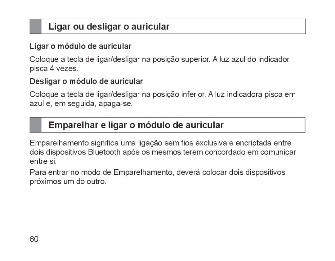 Samsung BHM1200EBRGSER, BHM1200EBEGXEF manual Ligar ou desligar o auricular, Emparelhar e ligar o módulo de auricular 