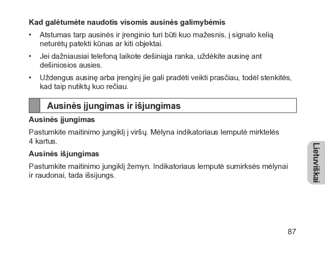 Samsung BHM1200EBRGSER manual Ausinės įjungimas ir išjungimas, Kad galėtumėte naudotis visomis ausinės galimybėmis 