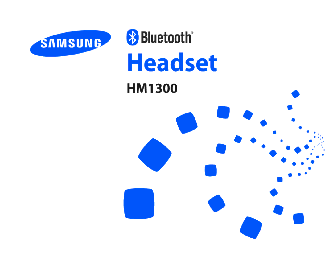 Samsung BHM1300EREGXEG, BHM1300EKEGXEG, BHM1300EWEGXEG, BHM1300EBEGXEG, BHM1300EWEGXSG, BHM1300UREGKSA manual Headset 