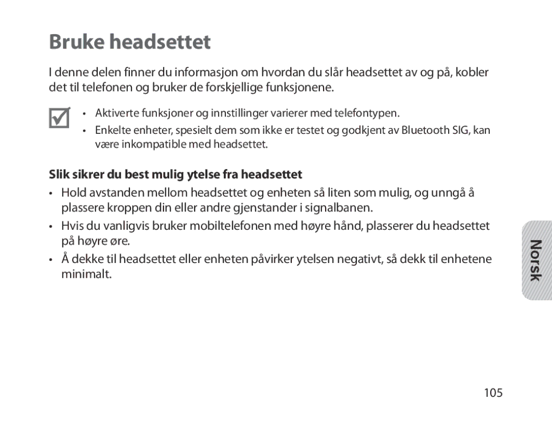 Samsung BHM1300EPEGXSG, BHM1300EKEGXEG, BHM1300EREGXEG Bruke headsettet, Slik sikrer du best mulig ytelse fra headsettet 