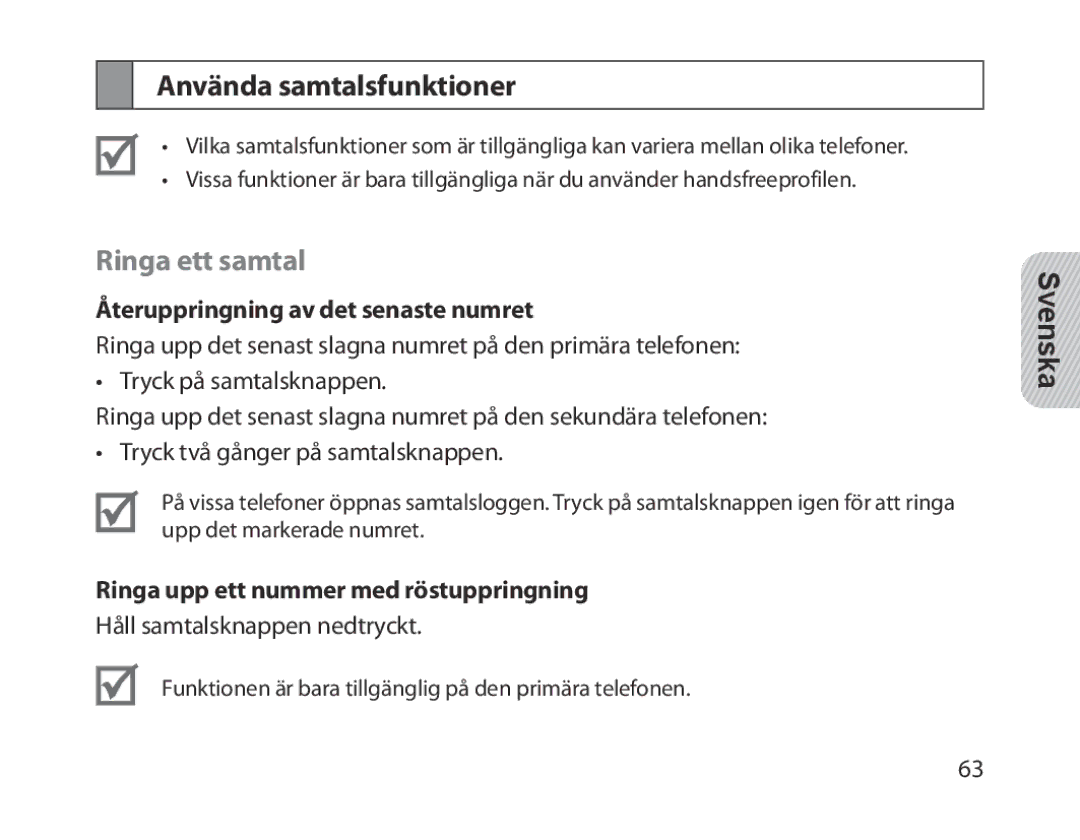 Samsung BHM1300UREGKSA, BHM1300EKEGXEG Använda samtalsfunktioner, Ringa ett samtal, Återuppringning av det senaste numret 