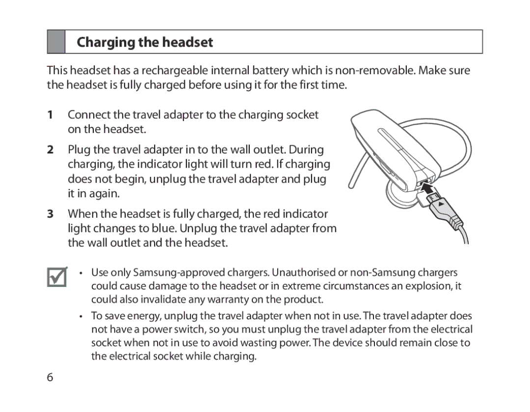 Samsung BHM1300UWEGKSA, BHM1300EKEGXEG, BHM1300EREGXEG, BHM1300EWEGXEG, BHM1300EBEGXEG, BHM1300EWEGXSG Charging the headset 