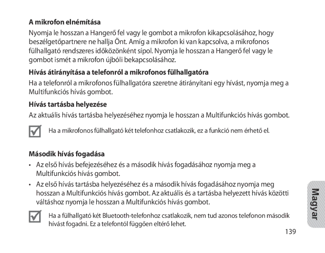 Samsung BHM1300EREGXEG, BHM1300EKEGXEG Mikrofon elnémítása, Hívás átirányítása a telefonról a mikrofonos fülhallgatóra 