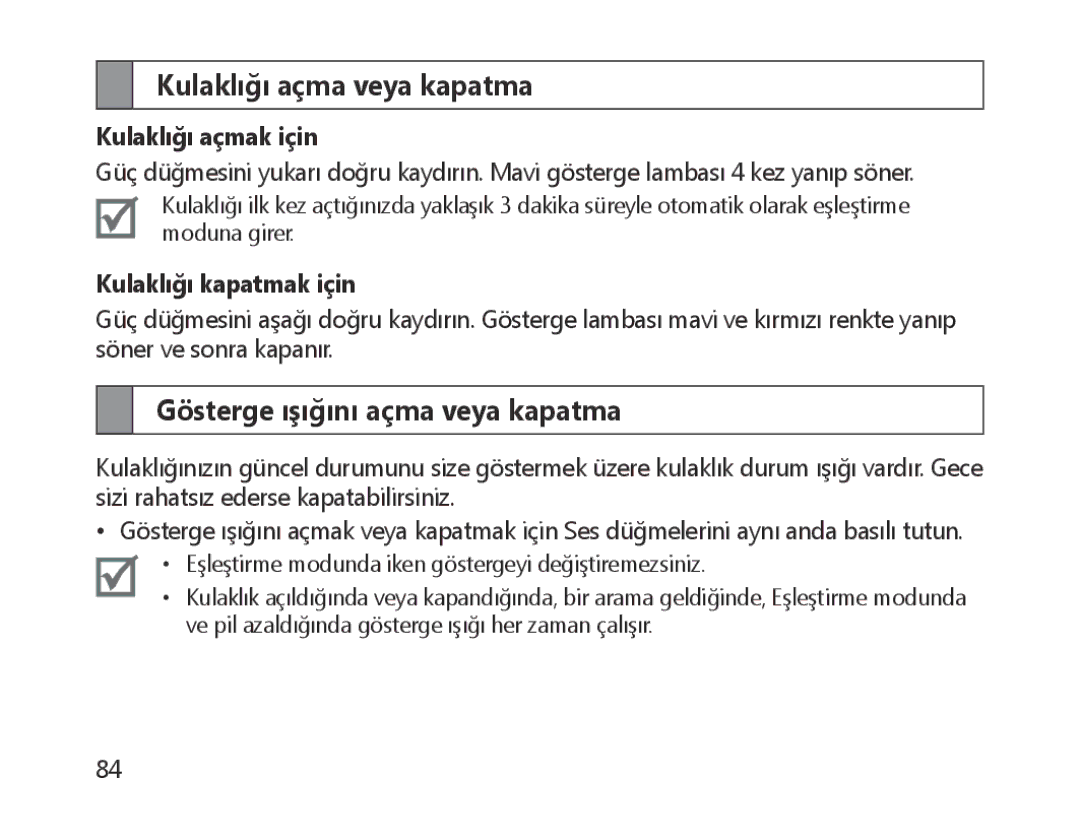 Samsung BHM1300EKEGXSG, BHM1300EKEGXEG, BHM1300EREGXEG manual Kulaklığı açma veya kapatma, Gösterge ışığını açma veya kapatma 