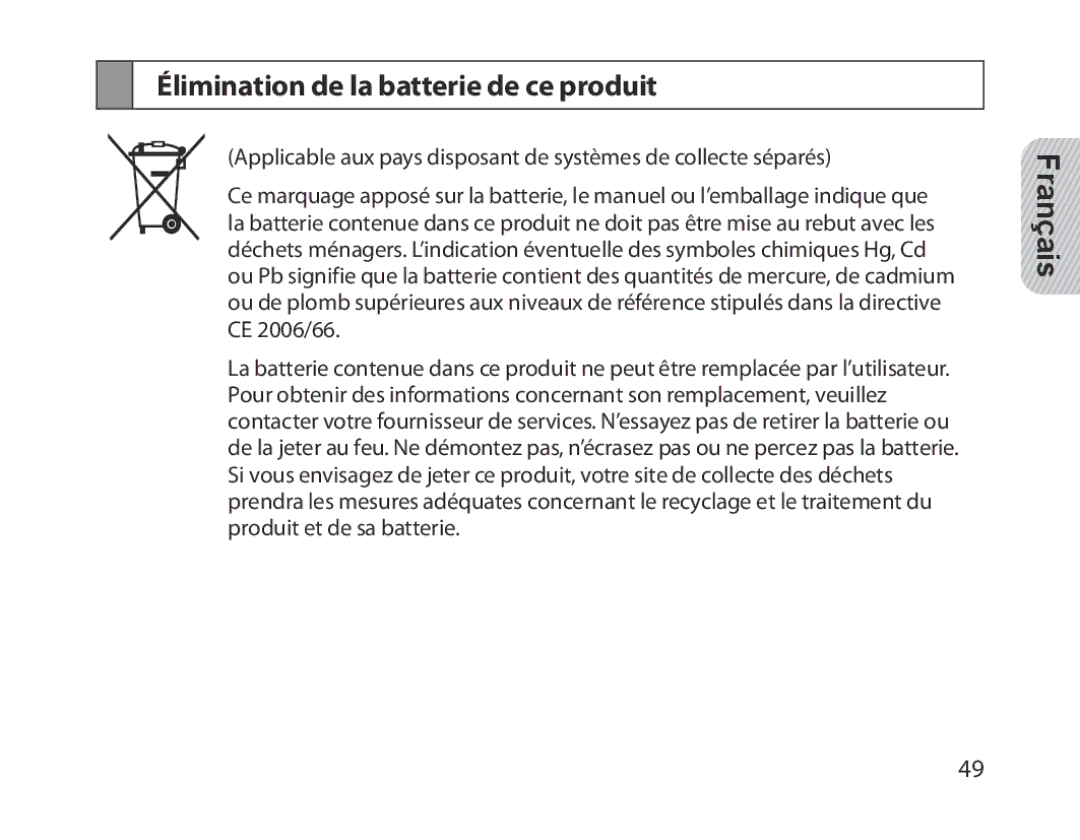 Samsung BHM1300EBEGXSG, BHM1300EKEGXEG, BHM1300EREGXEG, BHM1300EWEGXEG manual Élimination de la batterie de ce produit 