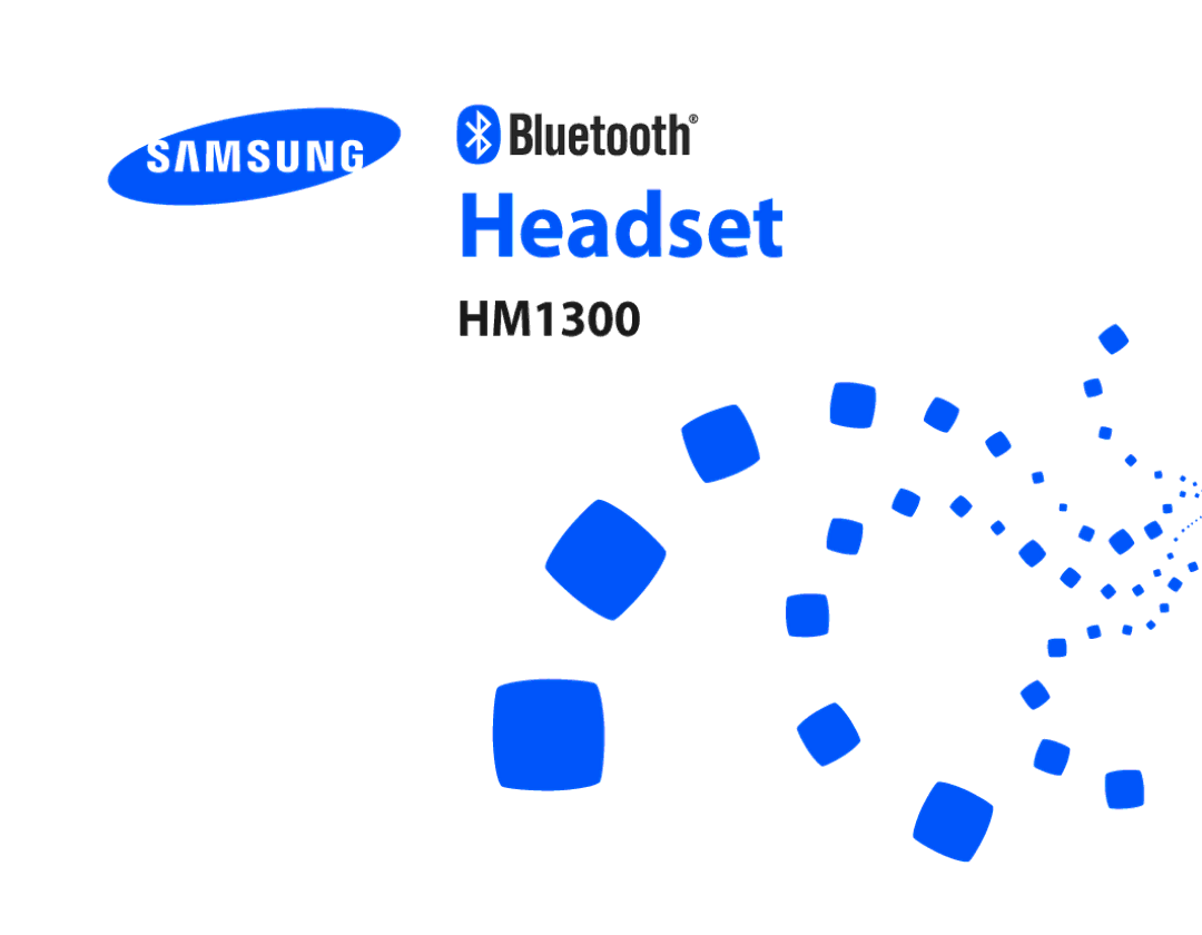 Samsung BHM1300EREGXEG, BHM1300EKEGXEG, BHM1300EWEGXEG, BHM1300EBEGXEG, BHM1300EWEGXSG, BHM1300UREGKSA manual Headset 