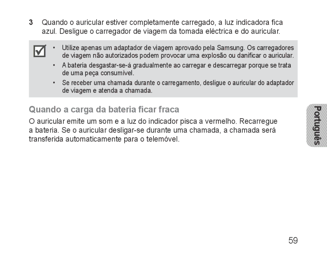 Samsung BHM1500JWECJED, BHM1500EBECXEF, BHM1500EBECTUR, BHM1500EBECXET, BHM1500EBECFOP Quando a carga da bateria ficar fraca 