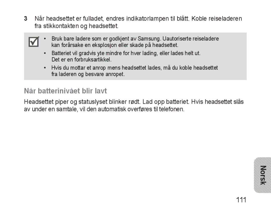 Samsung BHM1600EBECXET, BHM1600EBECXEF, BHM1600EOECXEF, BHM1600EOECXET, BHM1600EOECFOP Når batterinivået blir lavt, Norsk 