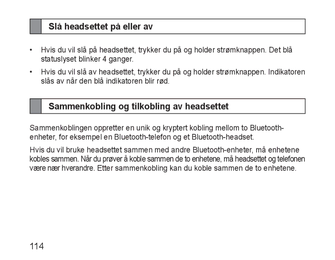 Samsung BHM1600EOECXEH, BHM1600EBECXEF manual Slå headsettet på eller av, Sammenkobling og tilkobling av headsettet 