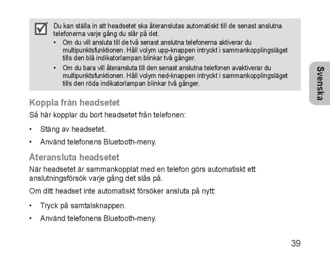 Samsung BHM1600EBECXEE, BHM1600EBECXEF, BHM1600EOECXEF, BHM1600EOECXET manual Koppla från headsetet, Återansluta headsetet 