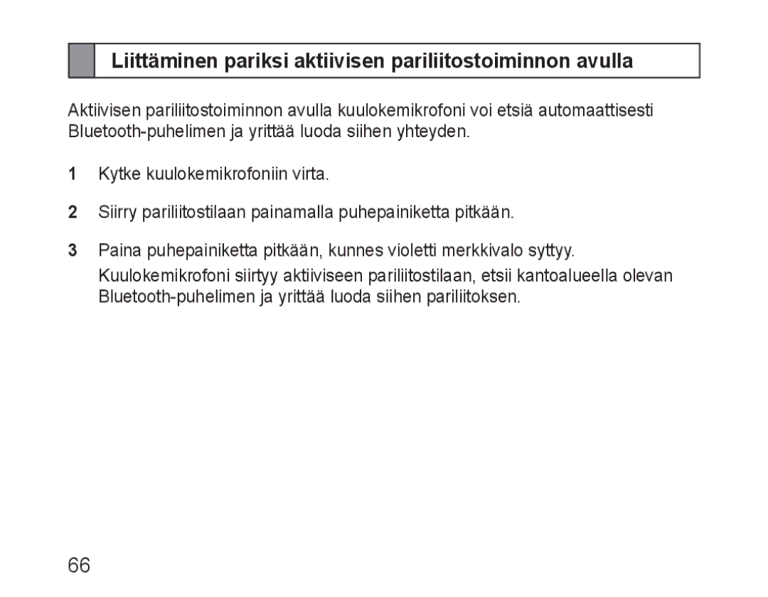 Samsung BHM1600EOECXET, BHM1600EBECXEF, BHM1600EOECXEF manual Liittäminen pariksi aktiivisen pariliitostoiminnon avulla 