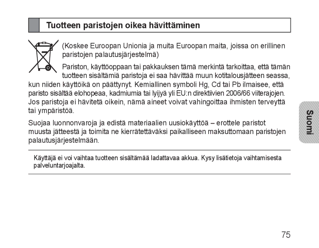 Samsung BHM1600EBECXEF, BHM1600EOECXEF, BHM1600EOECXET, BHM1600EBECXET, BHM1600EOECFOP Tuotteen paristojen oikea hävittäminen 