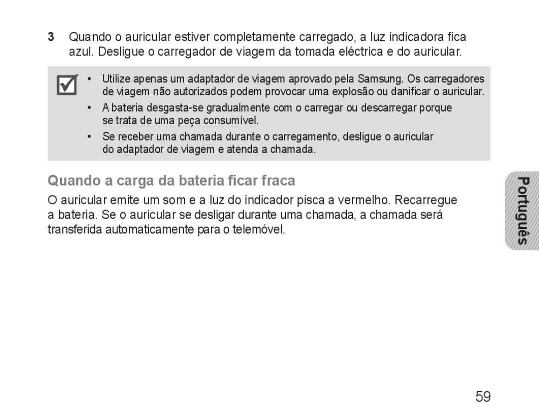 Samsung BHM1600EOECXEH, BHM1600EBECXEF, BHM1600EOECXEF, BHM1600EOECXET, BHM1600EBECXET Quando a carga da bateria ficar fraca 