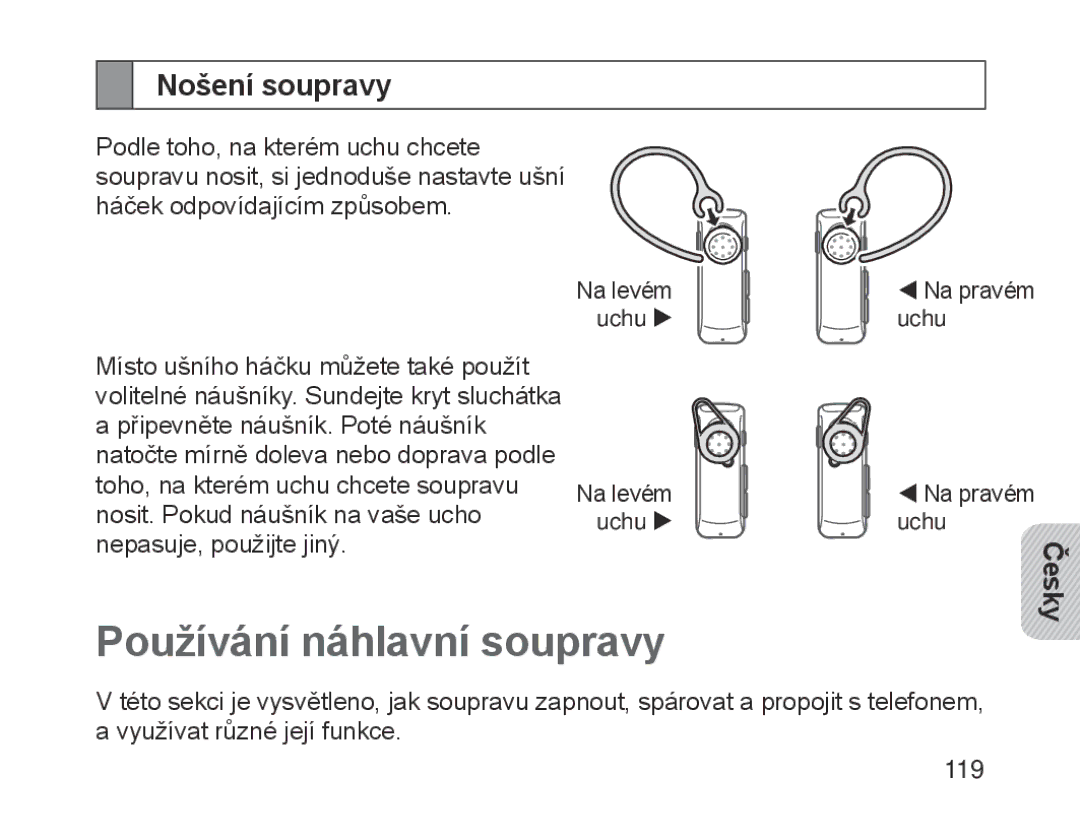 Samsung BHM1700EDECHAT, BHM1700VDECXEF, BHM1700VPECXEF, BHM1700EDECXEF Používání náhlavní soupravy, Nošení soupravy, Česky 