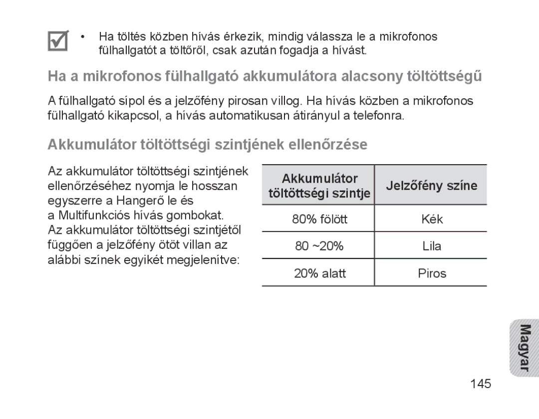 Samsung BHM1700VDECXEF, BHM1700VPECXEF manual Akkumulátor töltöttségi szintjének ellenőrzése, Akkumulátor Jelzőfény színe 