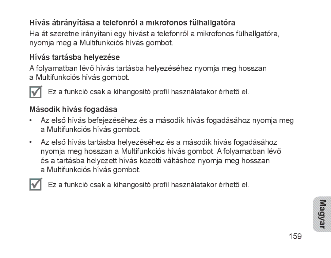 Samsung BHM1700EDECEUR manual Hívás átirányítása a telefonról a mikrofonos fülhallgatóra, Hívás tartásba helyezése 