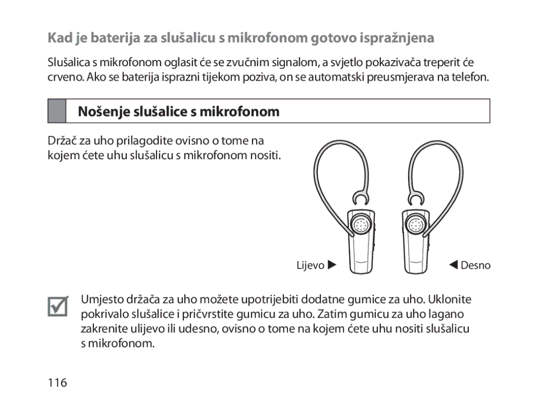 Samsung BHM1800EDECHAT manual Kad je baterija za slušalicu s mikrofonom gotovo ispražnjena, Nošenje slušalice s mikrofonom 