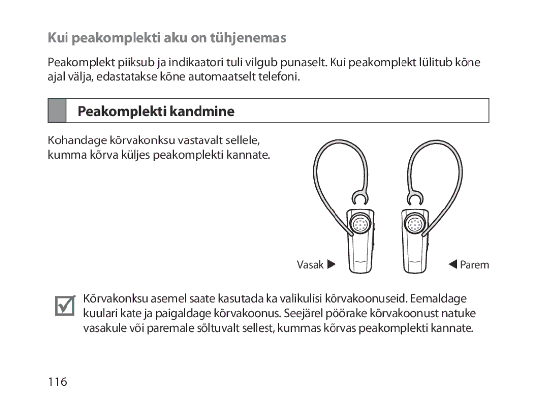 Samsung BHM1800EDRCSER manual Kui peakomplekti aku on tühjenemas, Peakomplekti kandmine 