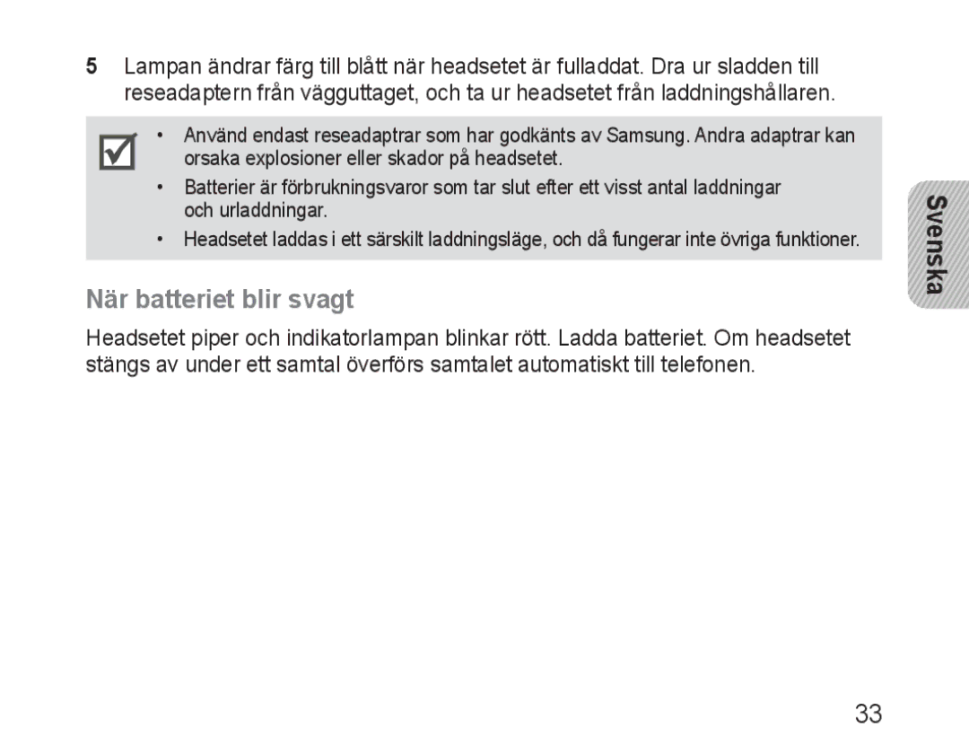 Samsung BHM3100EBECXEF, BHM3100EBECXET, BHM3100EBECXEV, BHM3100EBECXEH, BHM3100EBECHAT manual När batteriet blir svagt 