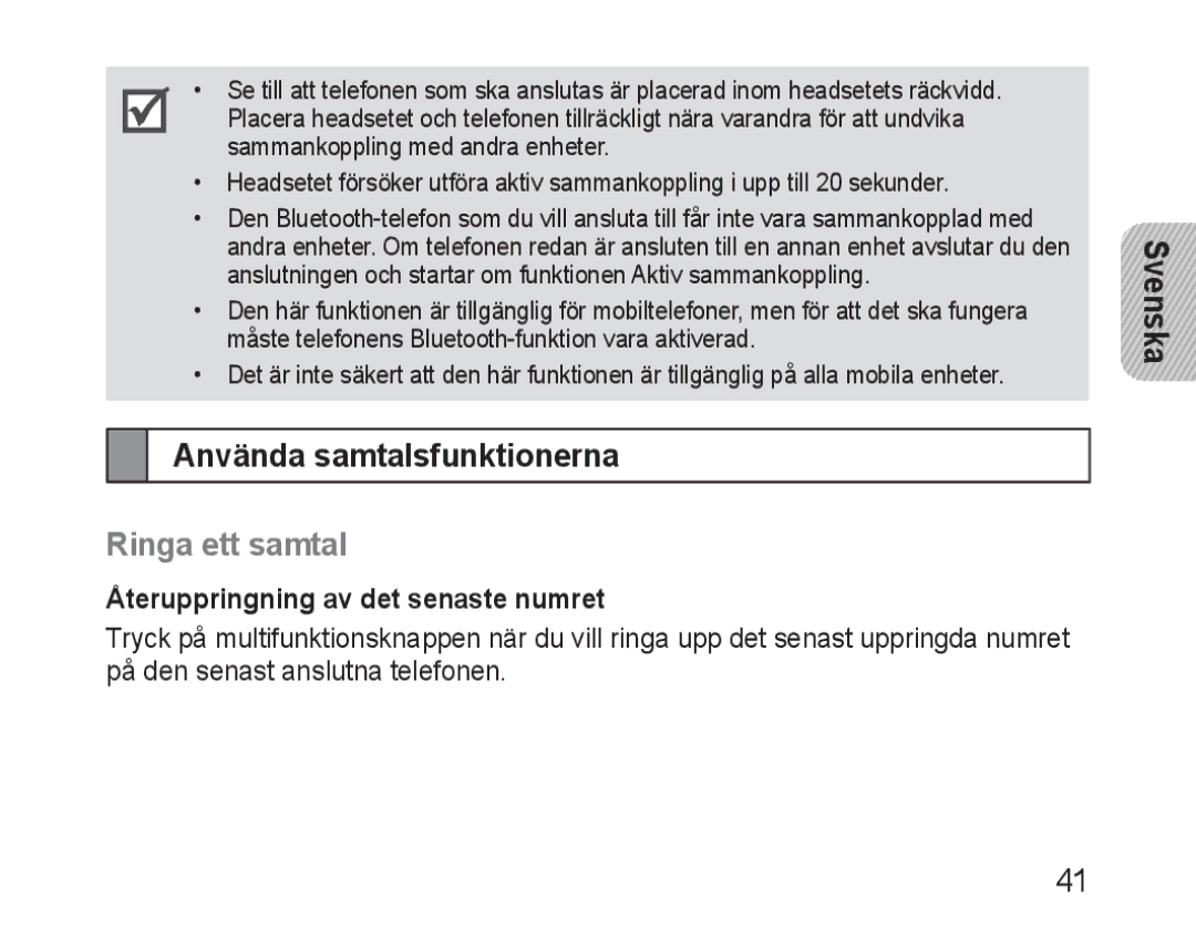 Samsung BHM3100EBECXEH manual Använda samtalsfunktionerna, Ringa ett samtal, Återuppringning av det senaste numret 