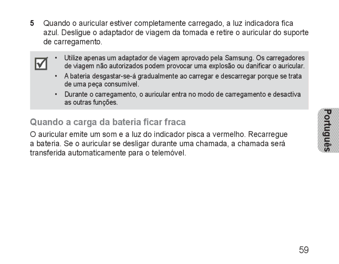 Samsung BHM3100EBECXET, BHM3100EBECXEF, BHM3100EBECXEV, BHM3100EBECXEH, BHM3100EBECHAT Quando a carga da bateria ficar fraca 