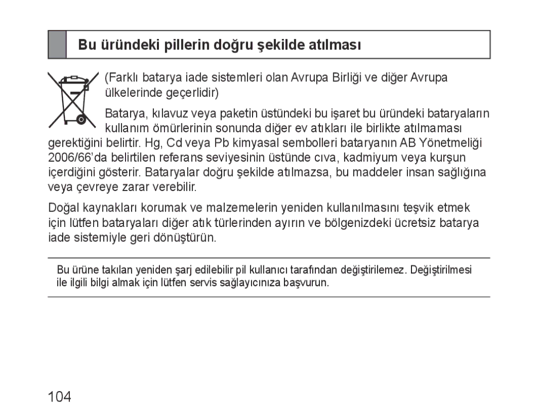 Samsung BHM3100EBECXET, BHM3100EBECXEF, BHM3100EBECXEV, BHM3100EBECXEH manual Bu üründeki pillerin doğru şekilde atılması 