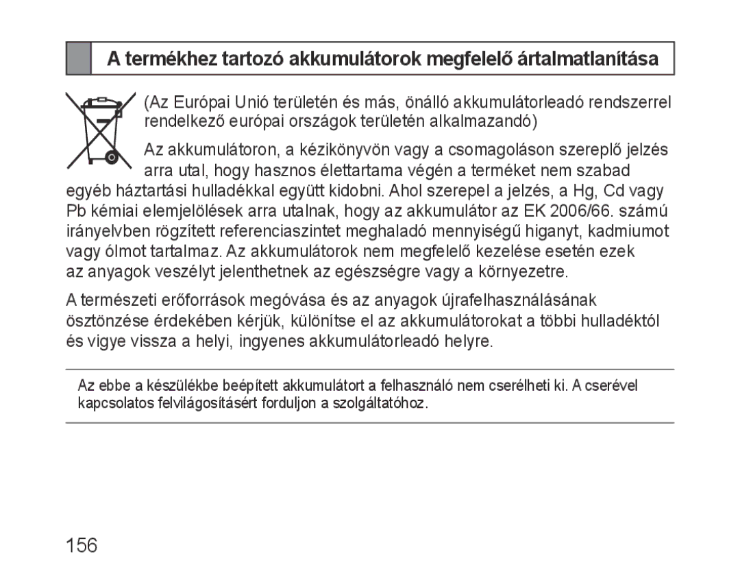 Samsung BHM3100EBECXEH, BHM3100EBECXEF, BHM3100EBECXET manual Termékhez tartozó akkumulátorok megfelelő ártalmatlanítása 