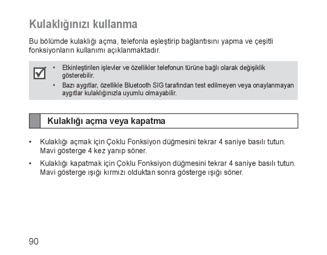 Samsung BHM3100EBECXEV, BHM3100EBECXEF, BHM3100EBECXET, BHM3100EBECXEH Kulaklığınızı kullanma, Kulaklığı açma veya kapatma 