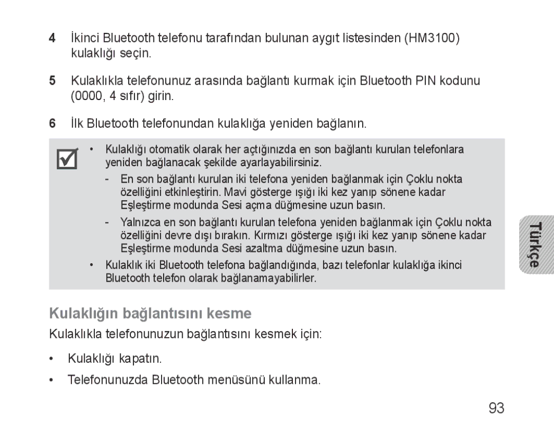 Samsung BHM3100EBECXEF, BHM3100EBECXET, BHM3100EBECXEV, BHM3100EBECXEH, BHM3100EBECHAT manual Kulaklığın bağlantısını kesme 