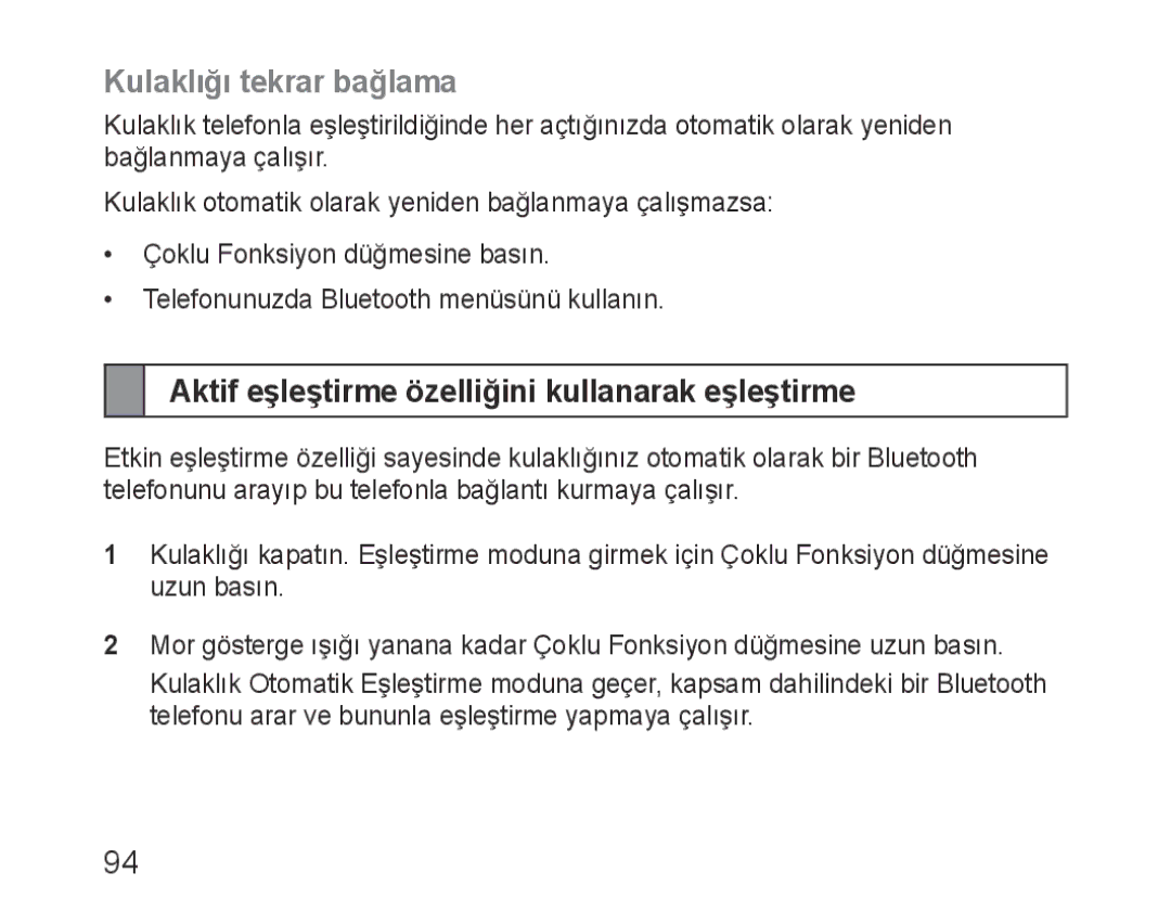 Samsung BHM3100EBECXET, BHM3100EBECXEF manual Kulaklığı tekrar bağlama, Aktif eşleştirme özelliğini kullanarak eşleştirme 