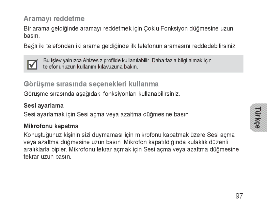 Samsung BHM3100EBECHAT manual Aramayı reddetme, Görüşme sırasında seçenekleri kullanma, Sesi ayarlama, Mikrofonu kapatma 