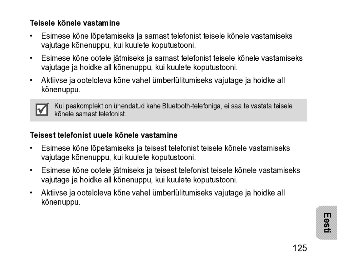 Samsung BHM3200EDECSER manual Teisele kõnele vastamine, Teisest telefonist uuele kõnele vastamine 