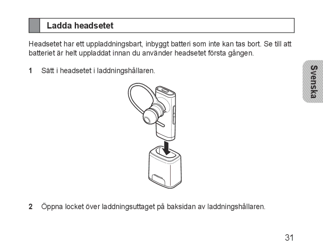 Samsung BHM3200EDECXEE, BHM3200EDECXEF, BHM3200EDECFOP, BHM3200EDECXEH, BHM3200EDECEUR, BHM3200EDECSER manual Ladda headsetet 