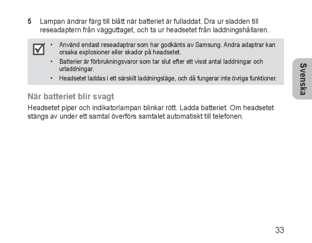 Samsung BHM3200EDECSER, BHM3200EDECXEF, BHM3200EDECFOP, BHM3200EDECXEH, BHM3200EDECXEE manual När batteriet blir svagt 