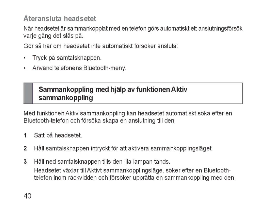 Samsung BHM3200EDECXEF, BHM3200EDECFOP Återansluta headsetet, Sammankoppling med hjälp av funktionen Aktiv sammankoppling 