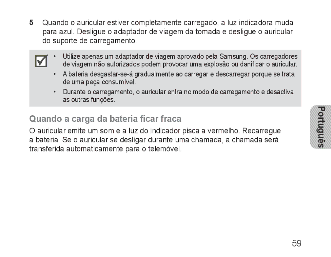 Samsung BHM3200EDECFOP, BHM3200EDECXEF, BHM3200EDECXEH, BHM3200EDECXEE, BHM3200EDECEUR Quando a carga da bateria ficar fraca 