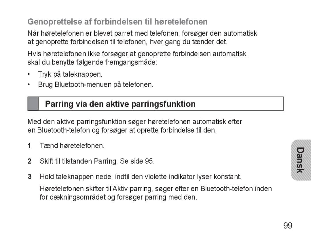 Samsung BHM3500EBECFOP manual Genoprettelse af forbindelsen til høretelefonen, Parring via den aktive parringsfunktion 