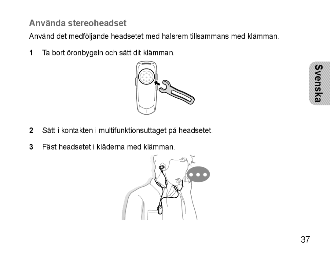 Samsung BHM3500EBECFOP, BHM3500EWECFOP manual Använda stereoheadset, Svenska, Ta bort öronbygeln och sätt dit klämman 