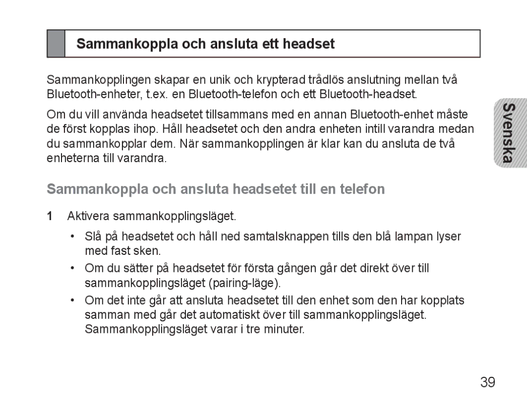 Samsung BHM3500EBECFOP manual Sammankoppla och ansluta ett headset, Sammankoppla och ansluta headsetet till en telefon 