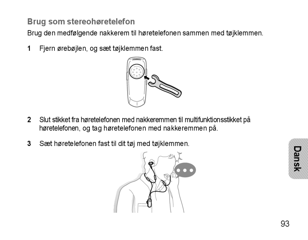 Samsung BHM3500EBECFOP, BHM3500EWECFOP manual Brug som stereohøretelefon, Sæt høretelefonen fast til dit tøj med tøjklemmen 