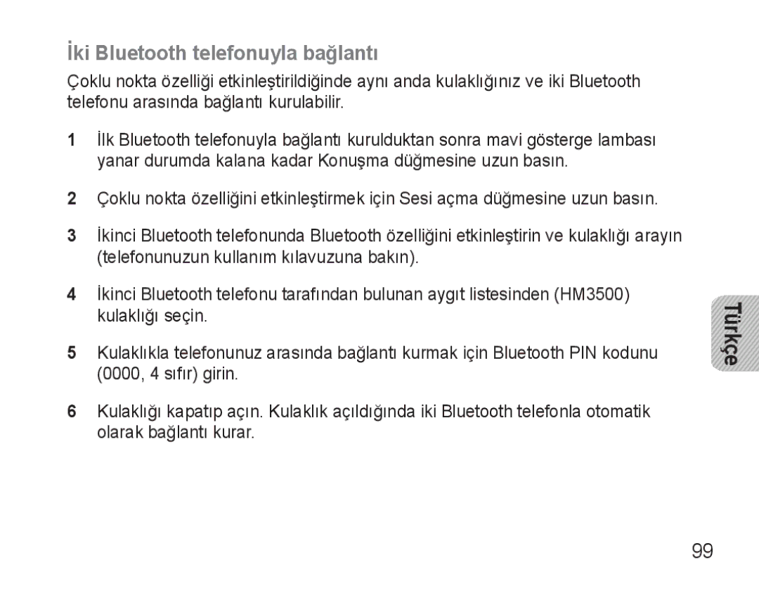 Samsung BHM3500EWECXEH, BHM3500EBECXEH manual İki Bluetooth telefonuyla bağlantı 