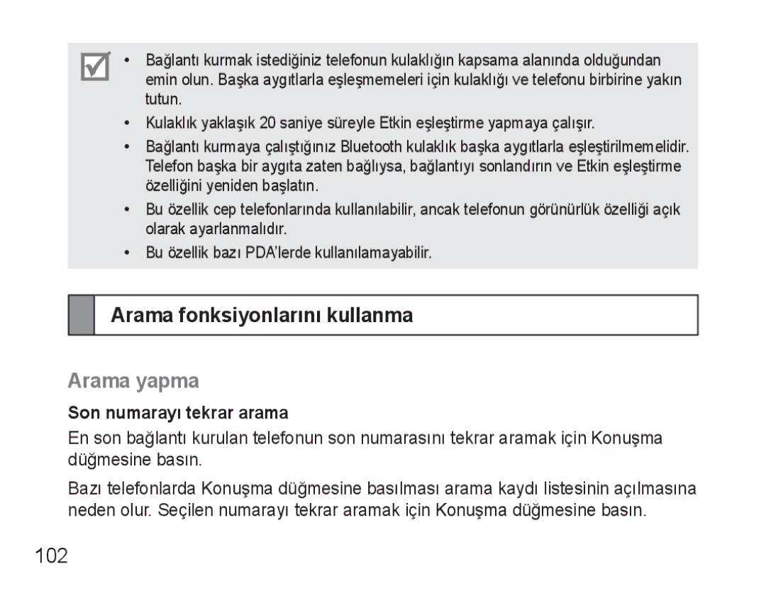 Samsung BHM3500EBECXEH, BHM3500EWECXEH manual Arama fonksiyonlarını kullanma, Arama yapma, 102, Son numarayı tekrar arama 