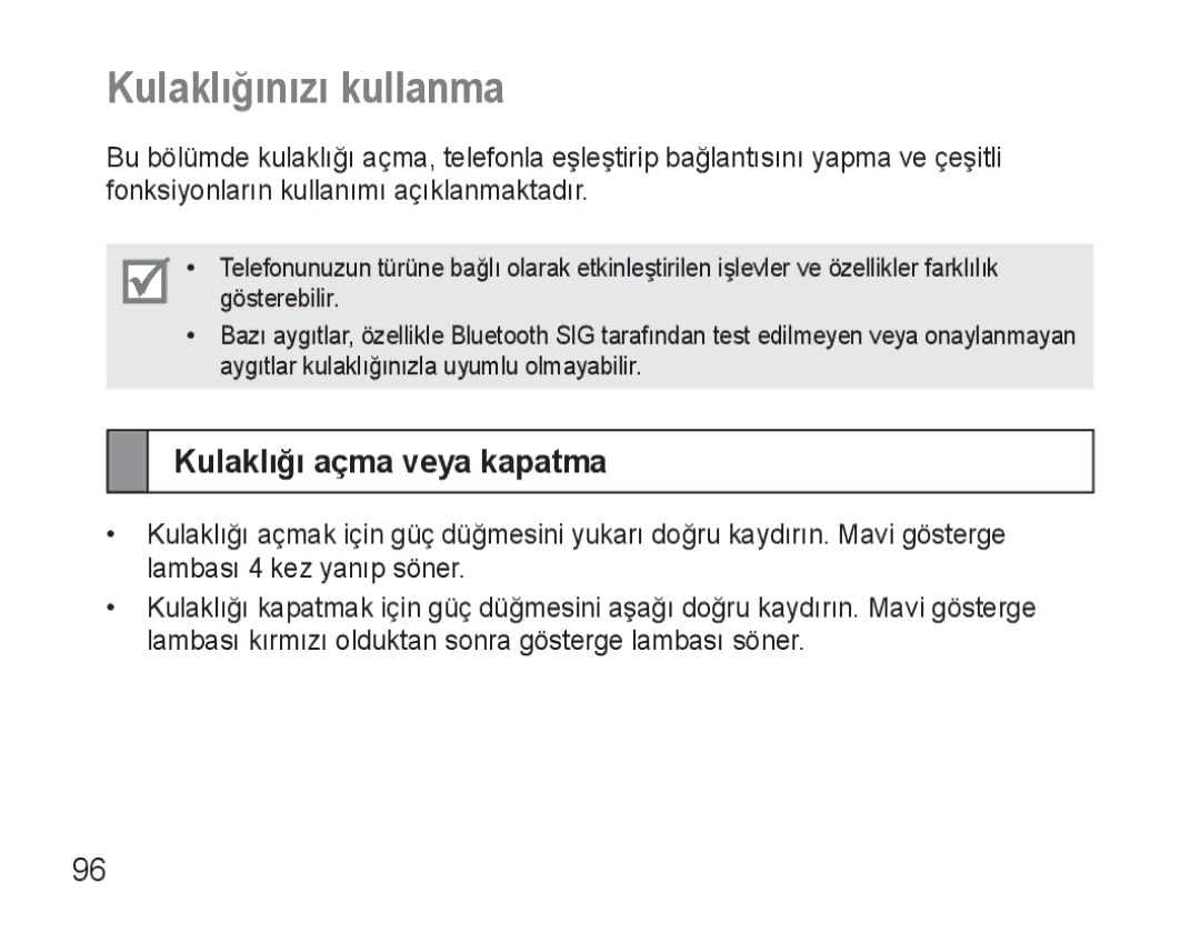 Samsung BHM3500EBECXEH, BHM3500EWECXEH manual Kulaklığınızı kullanma, Kulaklığı açma veya kapatma 