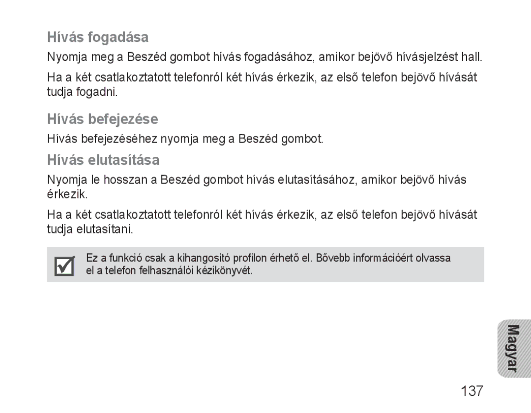 Samsung BHM3600EGECXEH manual Hívás fogadása, Hívás befejezése, Hívás elutasítása 