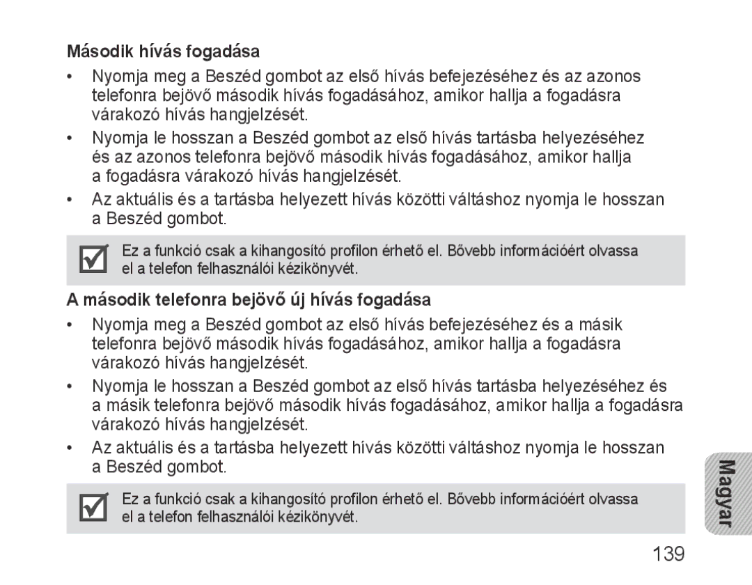 Samsung BHM3600EGECXEH manual Második hívás fogadása, Második telefonra bejövő új hívás fogadása 