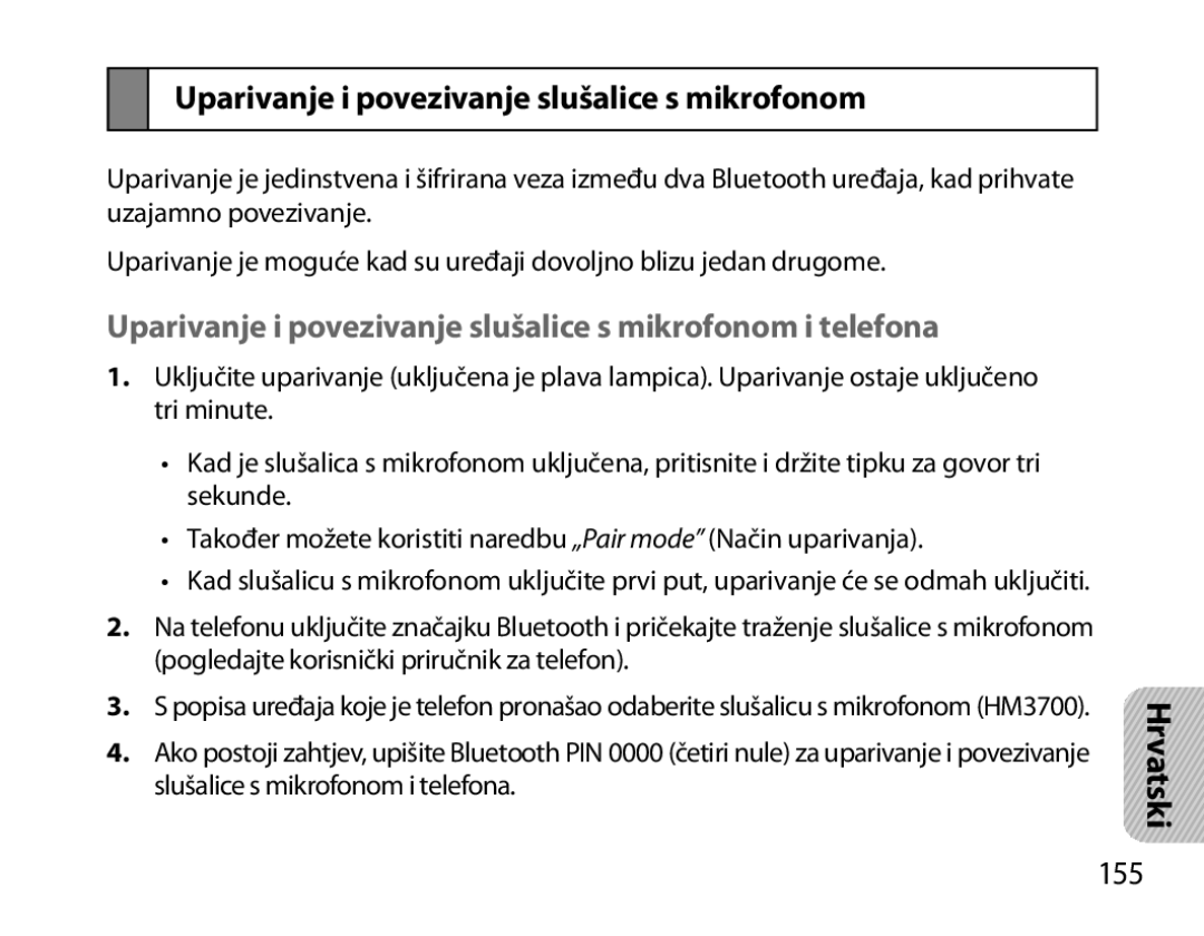 Samsung BHM3700EDECXEH, BHM3700EDEGXEF, BHM3700EDECXEF, BHM3700EDEGXEH Uparivanje i povezivanje slušalice s mikrofonom, 155 