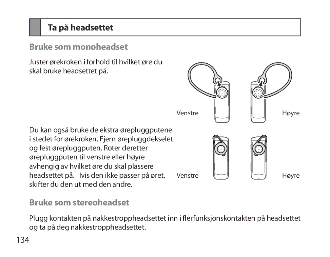 Samsung BHM3700EDECXEF, BHM3700EDEGXEF manual Ta på headsettet, Bruke som monoheadset, Bruke som stereoheadset, 134 