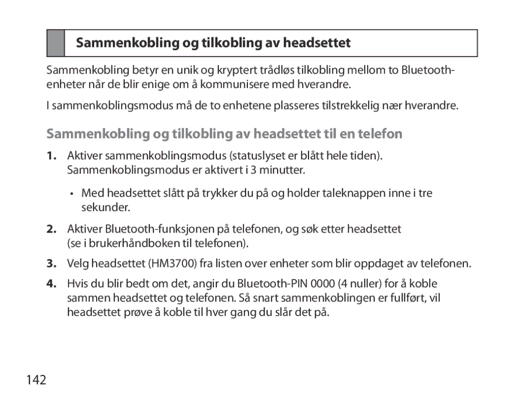 Samsung BHM3700EDRCSER, BHM3700EDEGXEF, BHM3700EDECXEF Sammenkobling og tilkobling av headsettet til en telefon, 142 